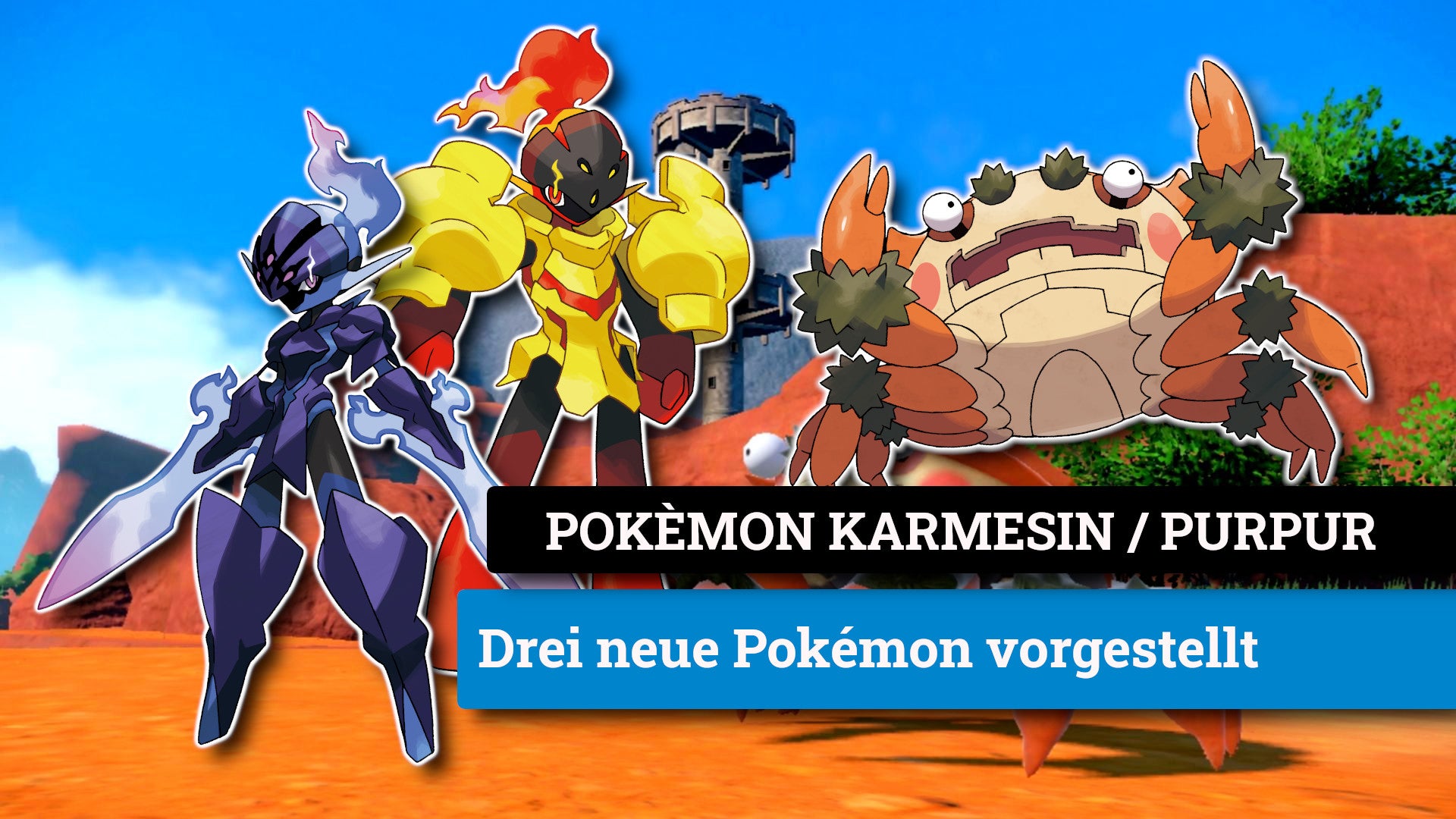 Pokémon Karmesin und Purpur Drei neue Pokémon Details und Bilder Eurogamer.de